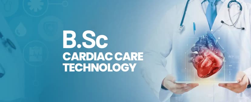 B.Sc Cardiac Care Technology