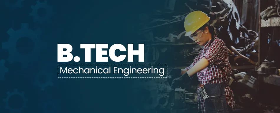 B.Tech Mechanical Engineering