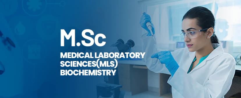 M.Sc Medical Laboratory Sciences (Biochemistry)