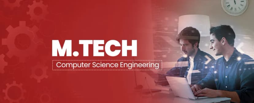 M.Tech Computer Science Engineering